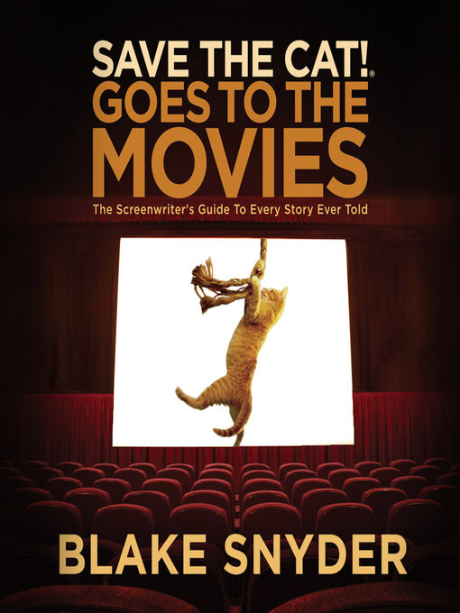 Title details for Save the Cat! Goes to the Movies by Blake Snyder - Available